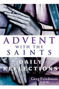Advent with the Saints: Daily Reflections