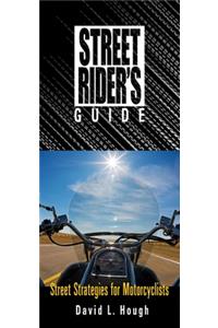 Street Rider's Guide