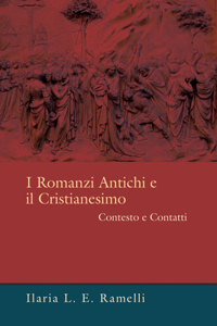 I Romanzi Antichi E il Cristianesimo