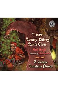 I Saw Mommy Biting Santa Claus