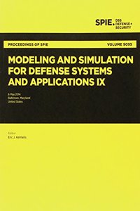 Modeling and Simulation for Defense Systems and Applications IX