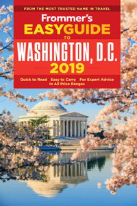 Frommer's Easyguide to Washington, D.C. 2019