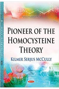 Pioneer of the Homocysteine Theory