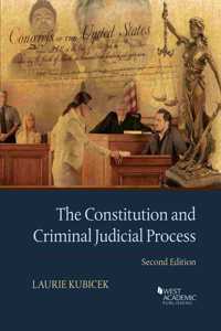 The Constitution and Criminal Judicial Process