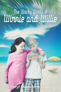 Wacky World of Winnie and Willie