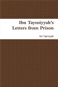 Ibn Taymiyyah's Letters from Prison