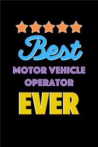 Best Motor Vehicle Operator Evers Notebook - Motor Vehicle Operator Funny Gift