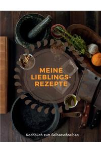MEINE LIEBLINGSREZEPTE - Kochbuch zum Selberschreiben