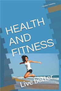 Health and Fitness