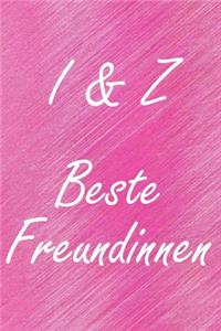 I & Z. Beste Freundinnen