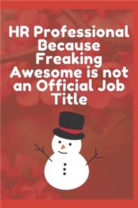 HR Professional Because Freaking Awesome is not an Official Job Title
