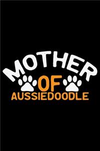 Mother Of Aussiedoodle