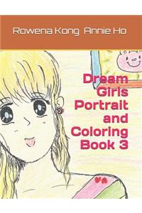 Dream Girls Portrait and Coloring Book 3