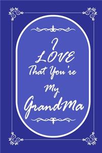 I Love That You Are My Grandmother 2020 Planner Weekly and Monthly