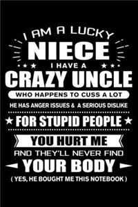 I am a Lucky Niece of a Crazy Uncle