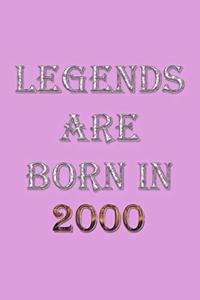 Legends Are Born In 2000 Notebook