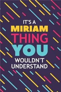 It's a Miriam Thing You Wouldn't Understand