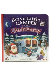 Brave Little Camper Saves Christmas