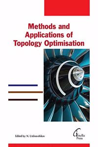 Methods and Applications of Topology Optimisation