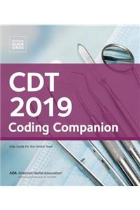 Cdt 2019 Coding Companion: Help Guide for the Dental Team