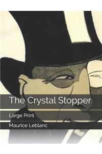 The Crystal Stopper