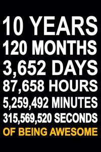10 Years Of Being Awesome