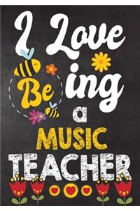 I Love Being Music Teacher