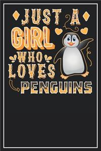 Just a Girl who loves Penguins: Dot Grid Notebook Journal, 120 Pages, Size 6x9 inches, White blank Paper