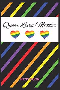 QUEER LIVES MATTER Notebook