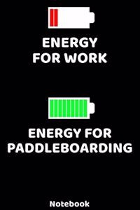 Energy for Work - Energy for Paddleboarding Notebook