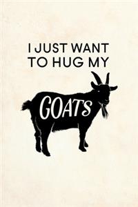 I just want to hug my goats