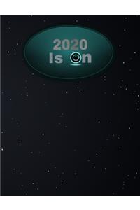 2020 Is On