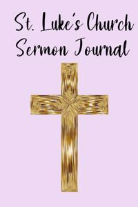 St. Luke's Church Sermon Journal