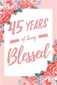 45 Years Of Being Blessed