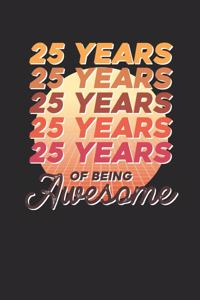 25 Years Of Being Awesome