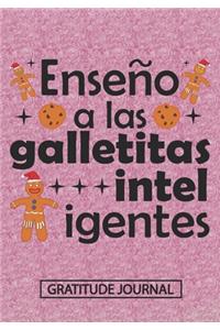 Enseño a las galletitas inteligentes - Gratitude Journal