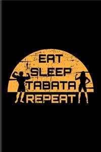 Eat Sleep Tabata Repeat