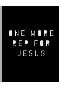 One More Rep For Jesus