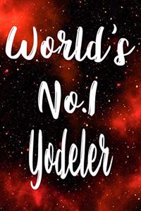 Worlds No.1 Yodeler