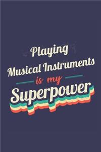 Playing Musical Instruments Is My Superpower