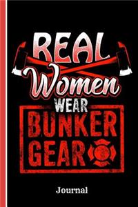 Firefighters Real Women Wear Bunker Journal
