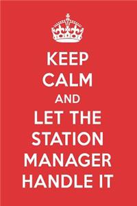 Keep Calm and Let the Station Manager Handle It