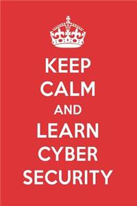 Keep Calm and Learn Cyber Security