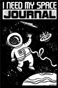 I Need My Space Journal