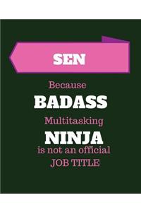 SEN Because Badass Multitasking Ninja Is Not An Official Job Title