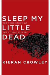Sleep My Little Dead