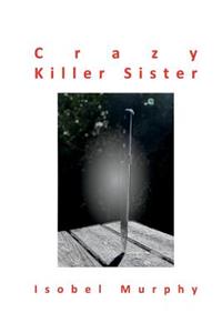 Crazy Killer Sister