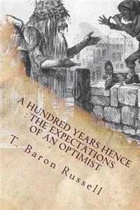 A Hundred Years Hence