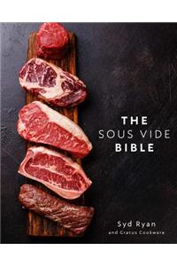 The Sous Vide Bible