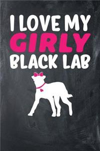 I Love My Girly Black Lab